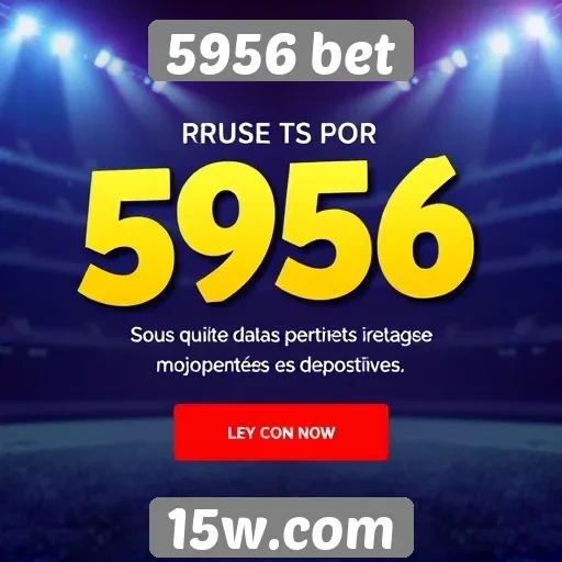 5956 bet oferece promoções atrativas para novos usuários